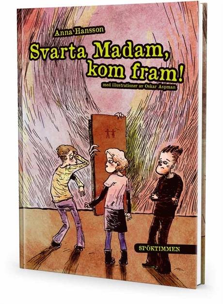 Svarta Madam, kom fram!