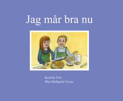 Jag mår bra nu