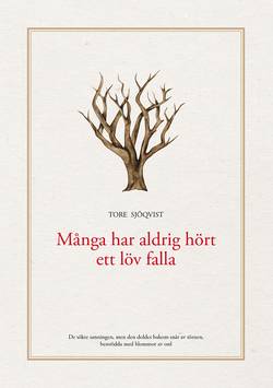 Många har aldrig hört ett löv falla