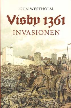 Visby 1361- Invasionen