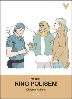 Vardag - Ring polisen!