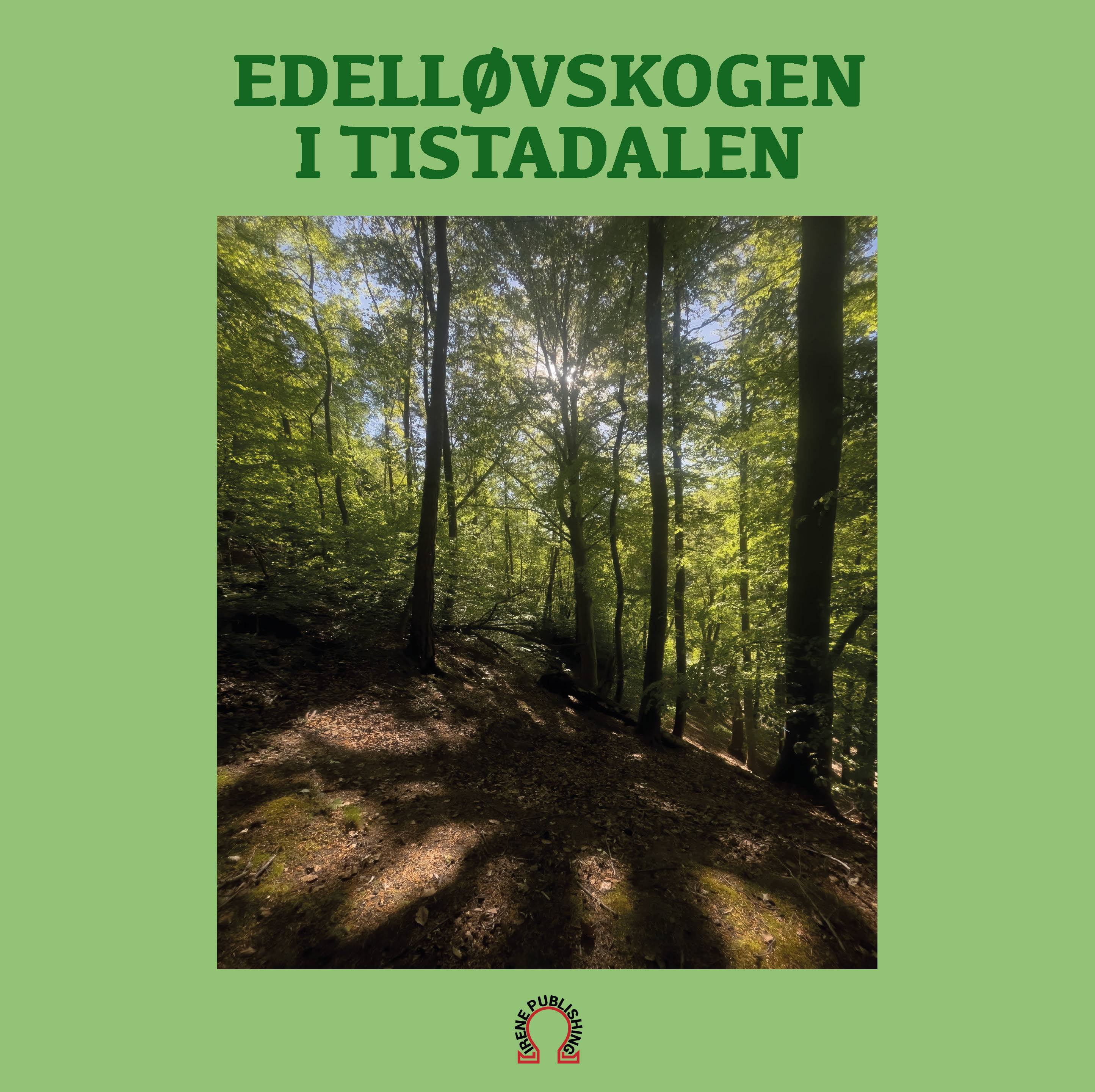 Edelelløvskogen i Tistadalen