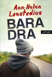 Bara dra / Lättläst