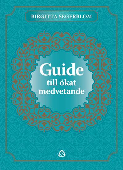 Guide till ökat medvetande