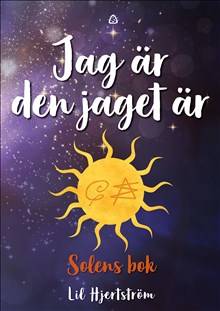 Jag är den jaget är : solens bok