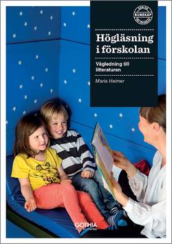 Högläsning i förskolan : vägledning till litteraturen