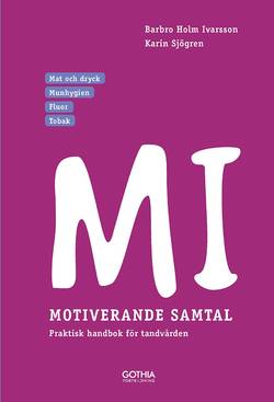 MI – Motiverande samtal i tandvården