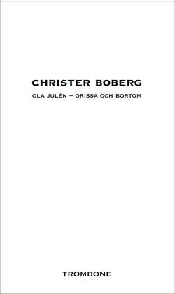 Ola Julén : Orissa och bortom