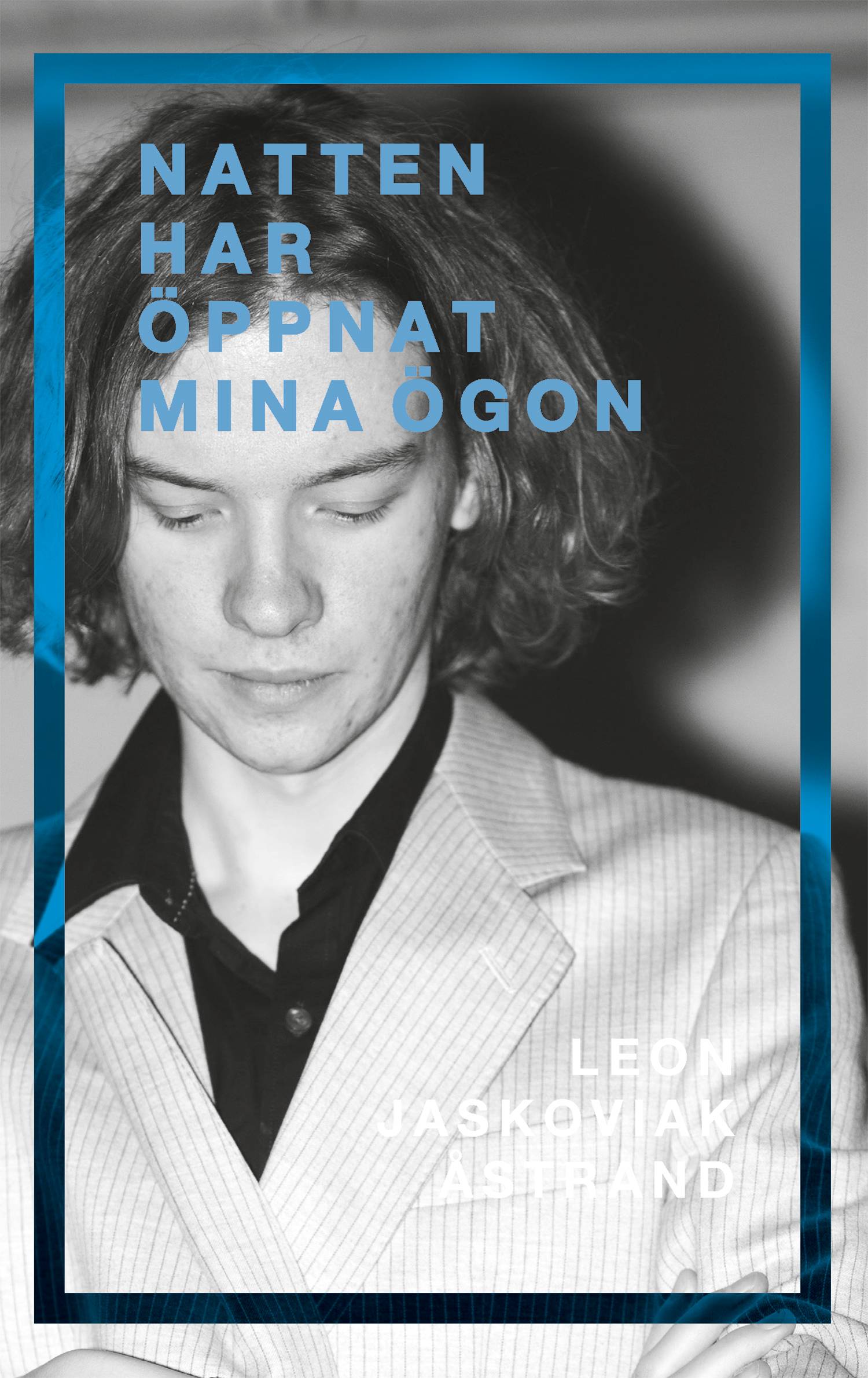 Natten har öppnat mina ögon