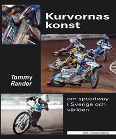 Kurvornas konst : om speedway i Sverige och världen