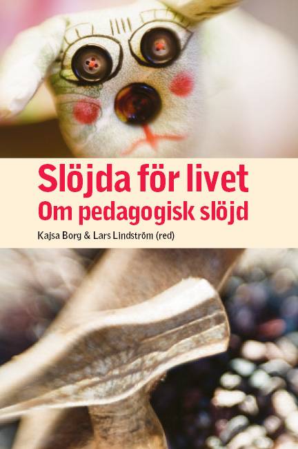 Slöjda för livet