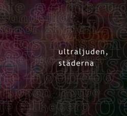 Ultraljuden, städerna