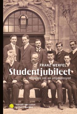 Studentjubileet : historien om en ungdomssynd