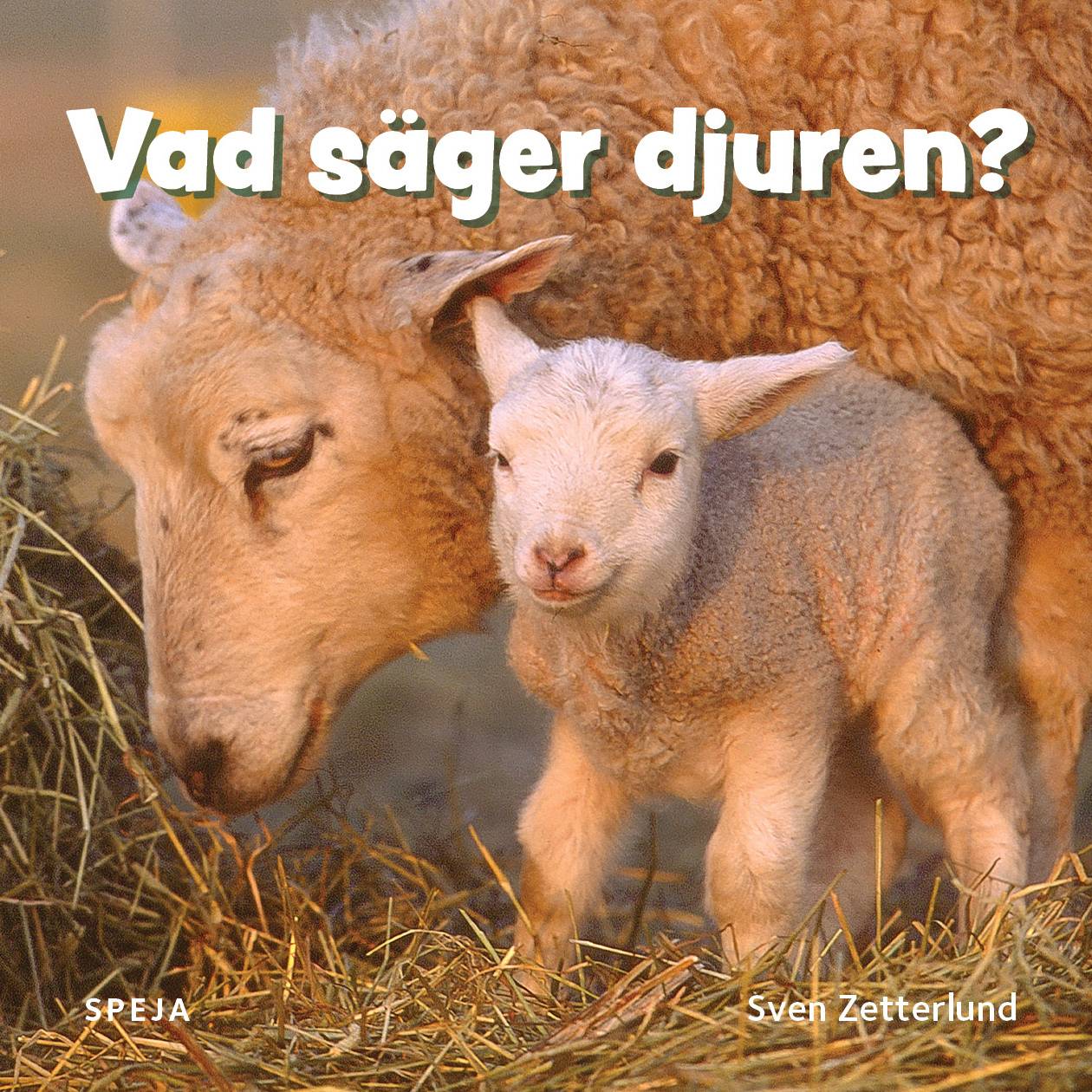 Vad säger djuren?