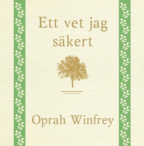 Ett vet jag säkert
