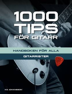 1000 tips för gitarr : handboken för alla gitarrister