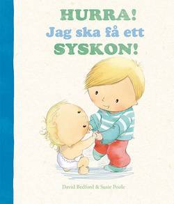 Hurra! Jag ska få ett syskon!