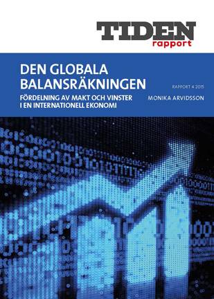 Den globala balansräkningen : Fördelning av makt och vinster i en internationell ekonomi