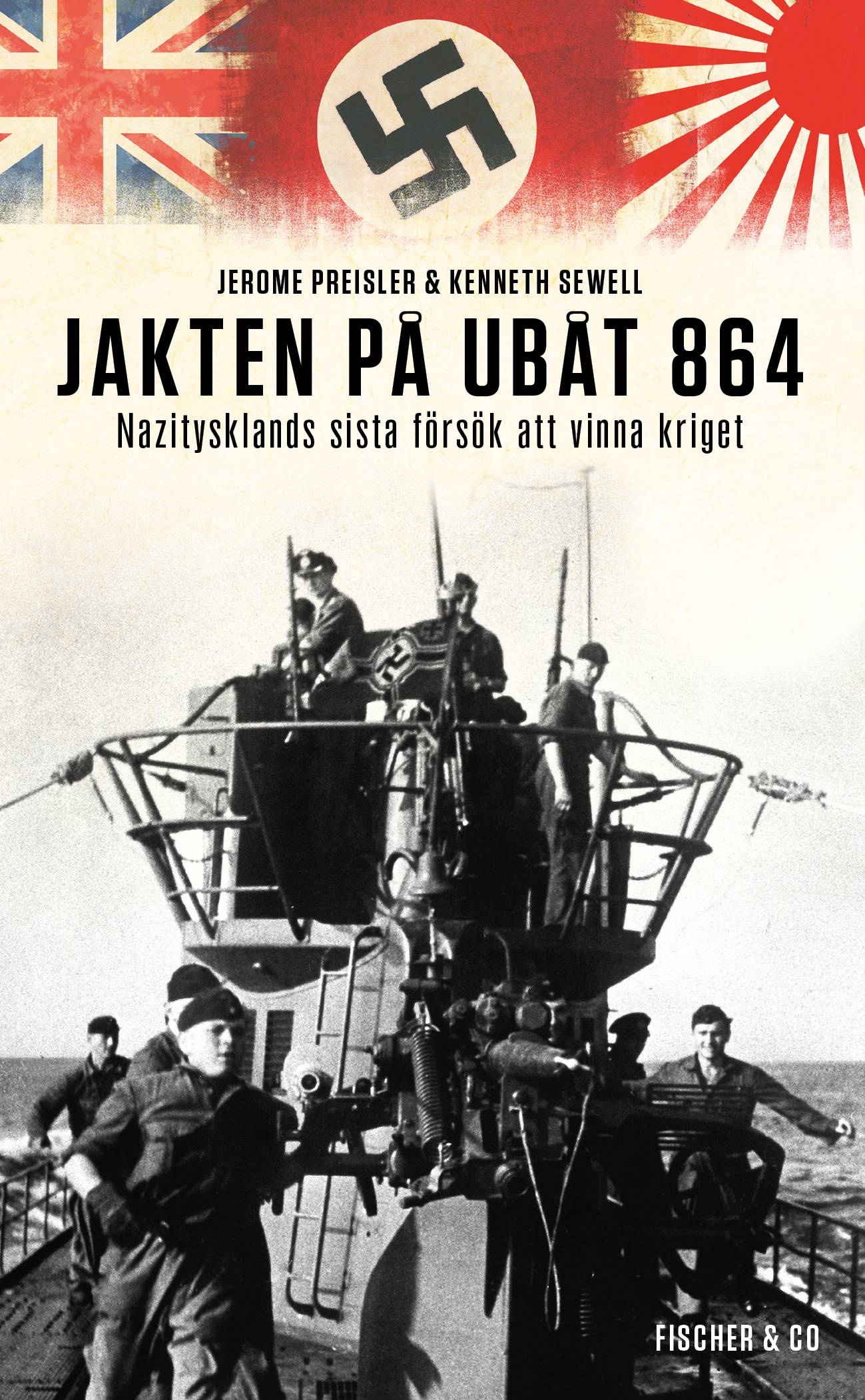 Jakten på ubåt 864 : Nazitysklands sista försök att vinna kriget