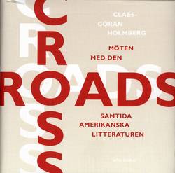 Crossroads : Möten med den samtida amerikanska litteraturen