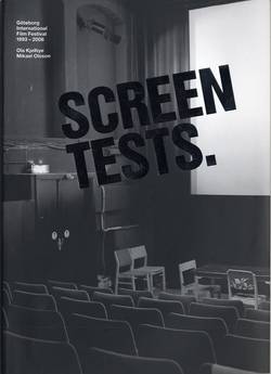 Screen Tests : Göteborg International Film Festival 1993-2006