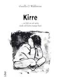 Kirre - En bok om att möta, vårda och fostra trasiga barn