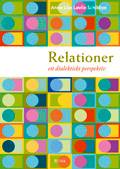 Relationer : ett dialektiskt perspektiv : ett dialektiskt perspektiv