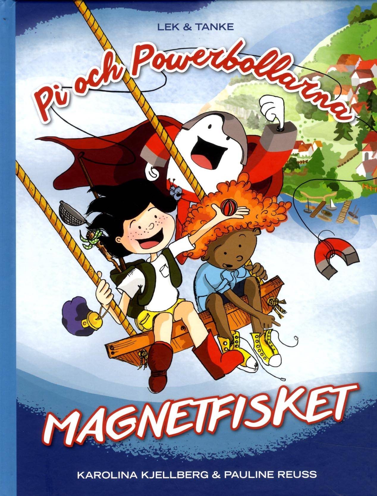 Pi och powerbollarna. Magnetfisket