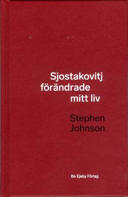 Sjostakovitj förändrade mitt liv