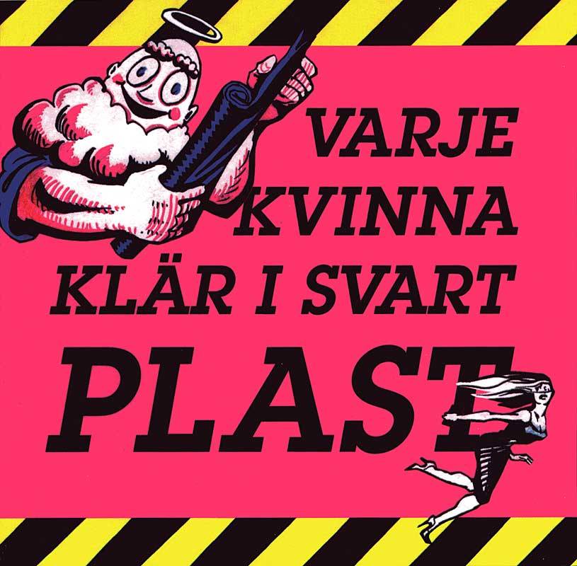 Varje kvinna klär i svart plast