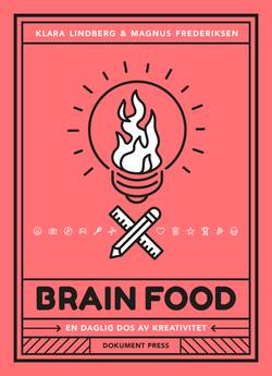 Brain food : en daglig dos av kreativitet