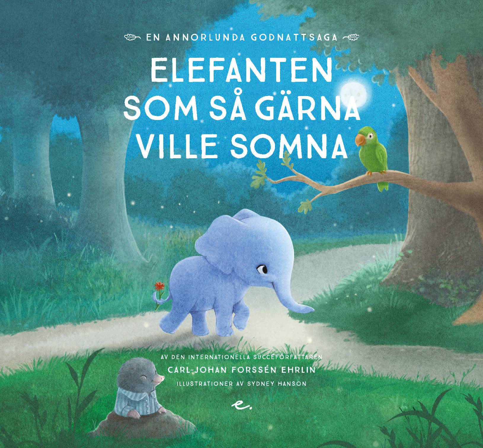 Elefanten som så gärna ville somna : en annorlunda godnattsaga