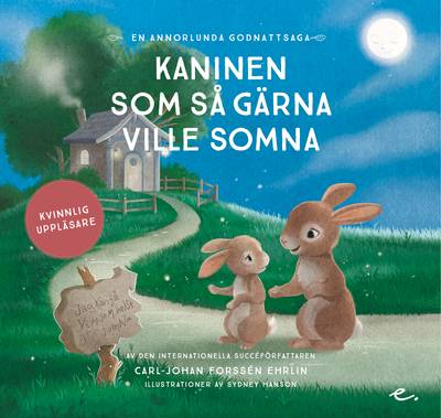 Kaninen som så gärna ville somna : en annorlunda godnattsaga (kvinnlig uppläsare)