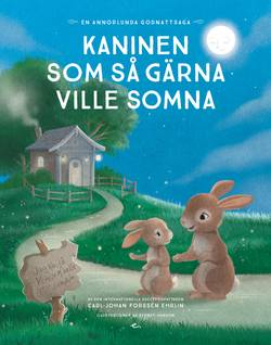 Kaninen som så gärna ville somna : en annorlunda godnattsaga