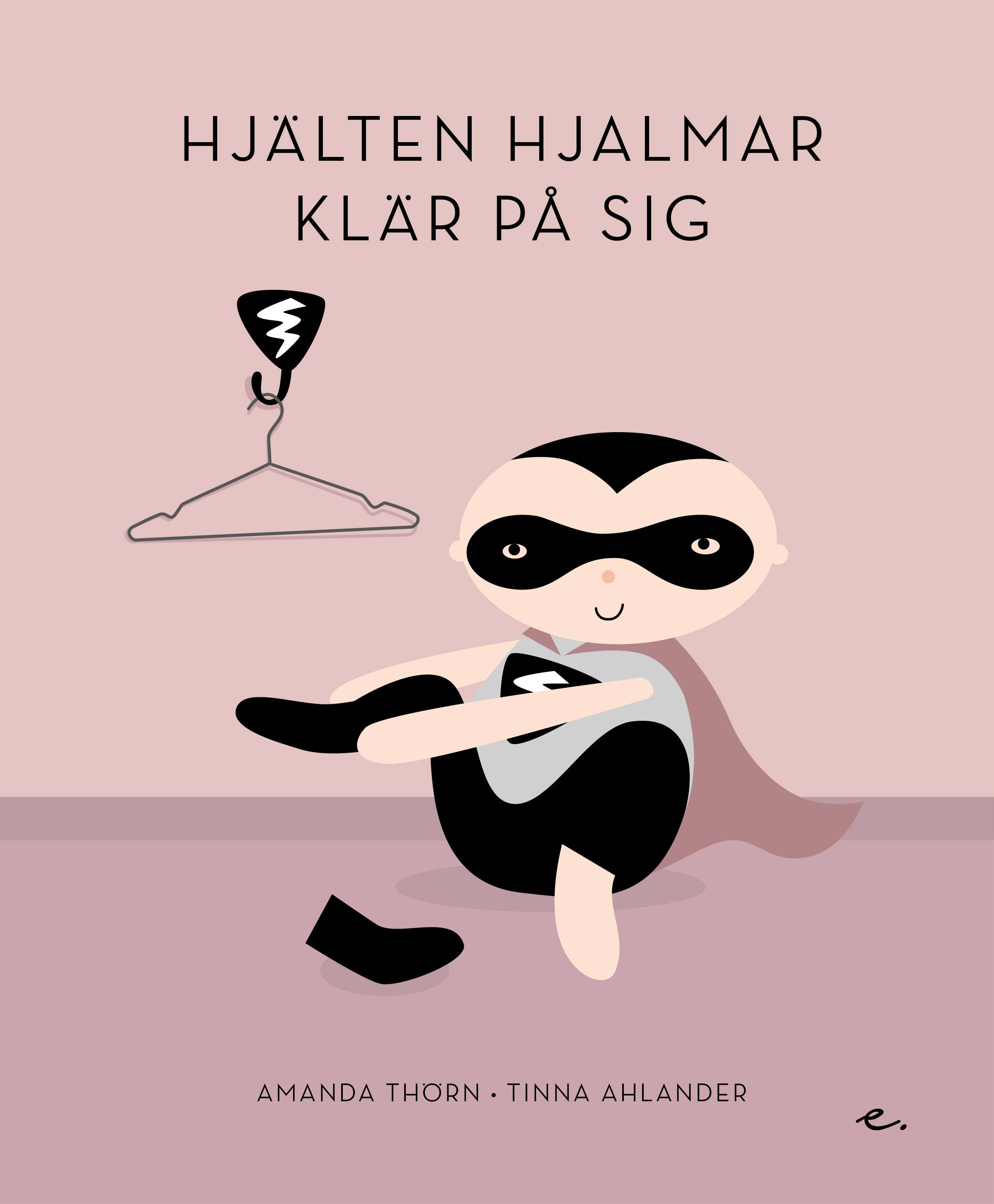 Hjälten Hjalmar klär på sig