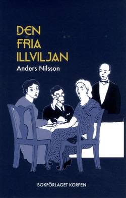 Den fria illviljan