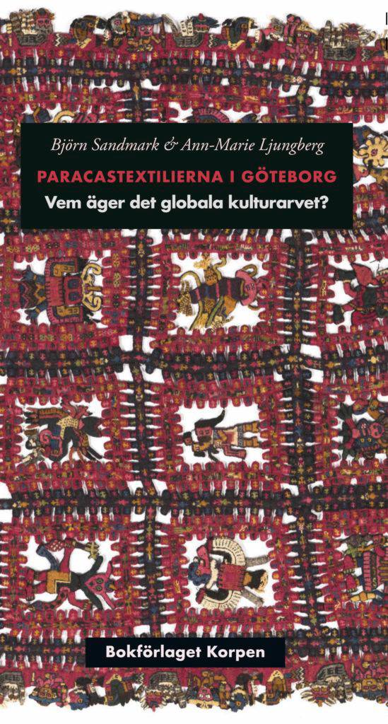 Paracastextilierna i Göteborg : vem äger det globala kulturarvet?
