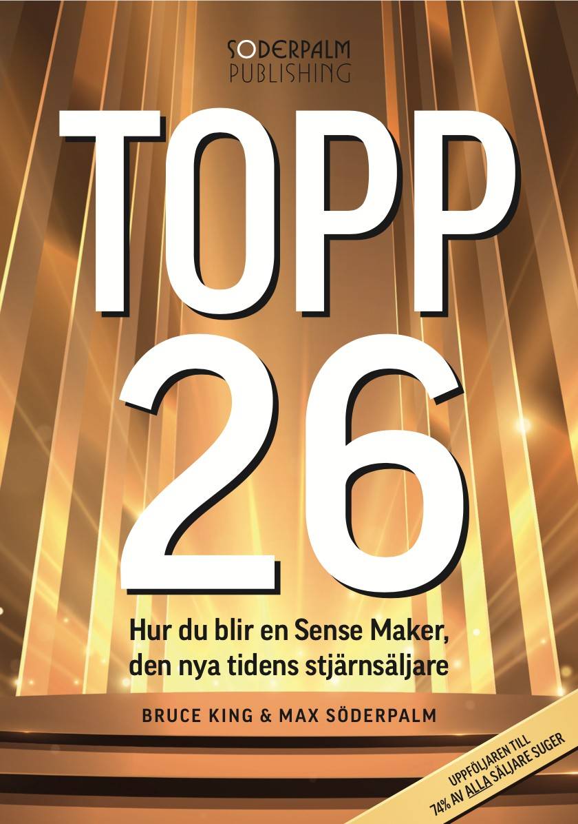 Topp 26 - Så blir du en Sense Maker, den nya tidens stjärnsäljare