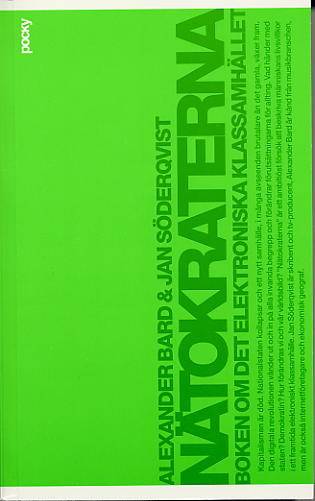 Nätokraterna : boken om det elektroniska klassamhället