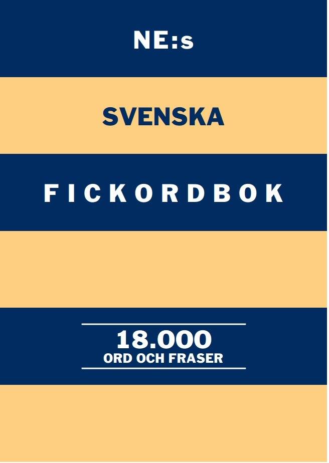 NE:s svenska fickordbok : 18000 ord och fraser