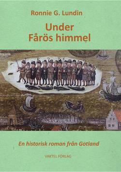 Under Fårös himmel : en historisk roman från Gotland