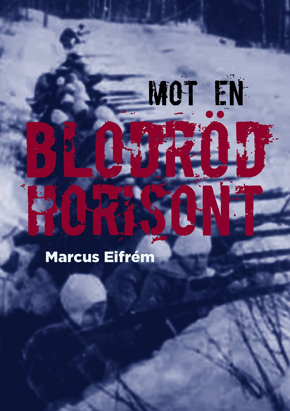 Mot en blodröd horisont