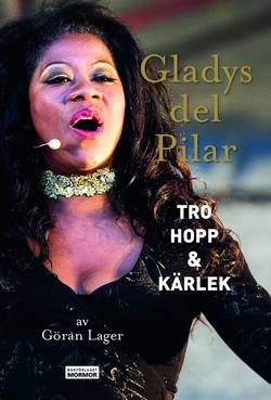 Gladys del Pilar - Tro, hopp & kärlek