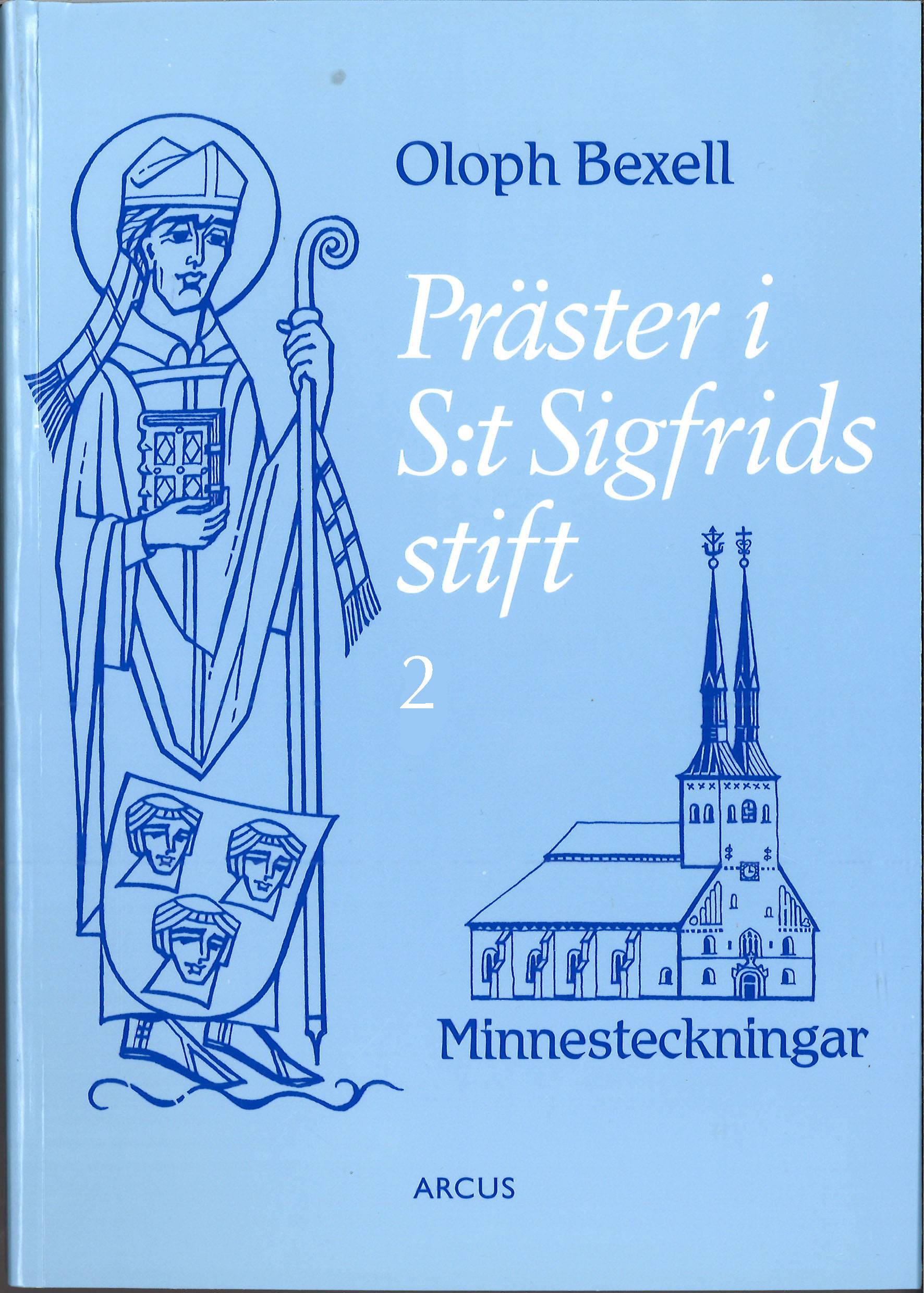 Präster i S:t Sigfrids stift 2 Minnesteckningar till prästmötet i Växjö 1996