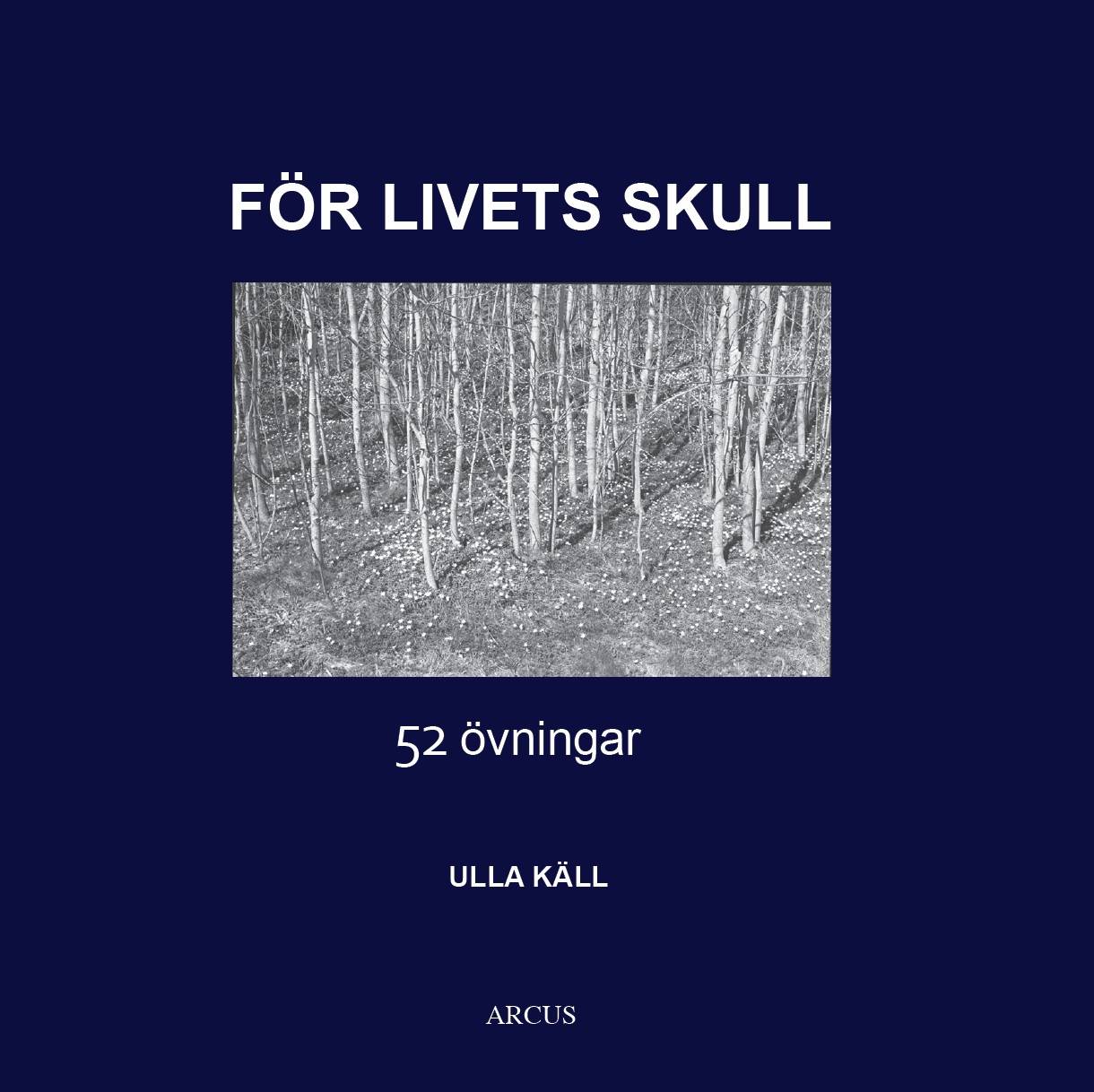 För livets skull : 52 övningar