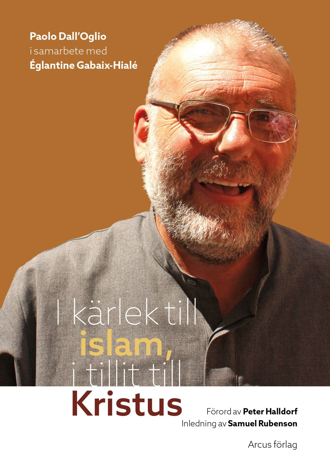 I kärlek till islam, i tillit till Kristus