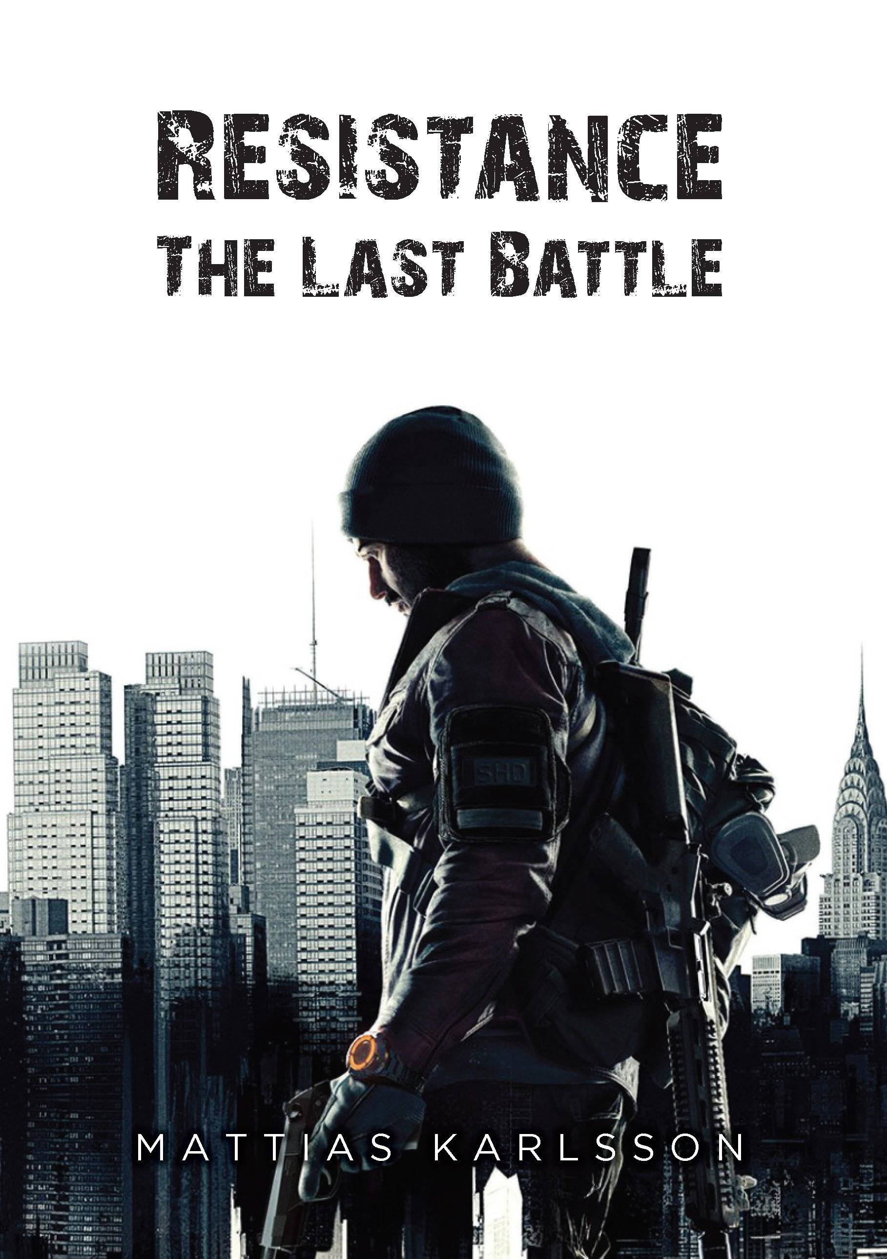 Resistance. The last battle