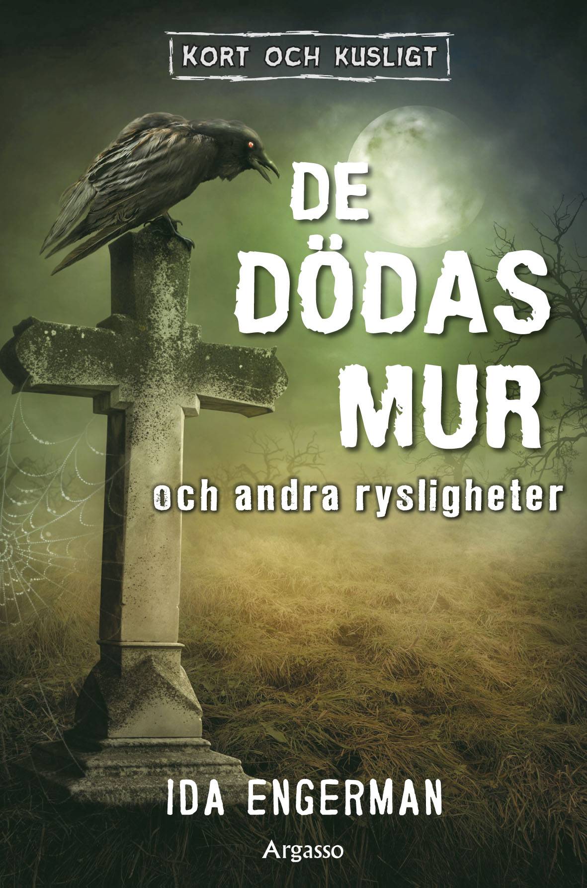 De dödas mur och andra rysligheter