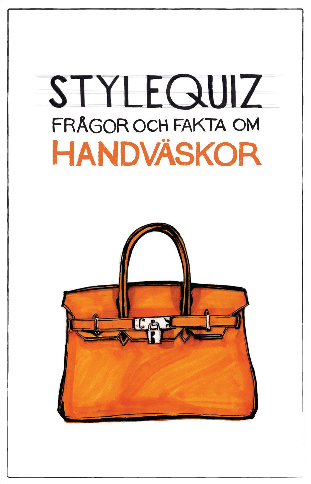 StyleQuiz : frågor och fakta om handväskor