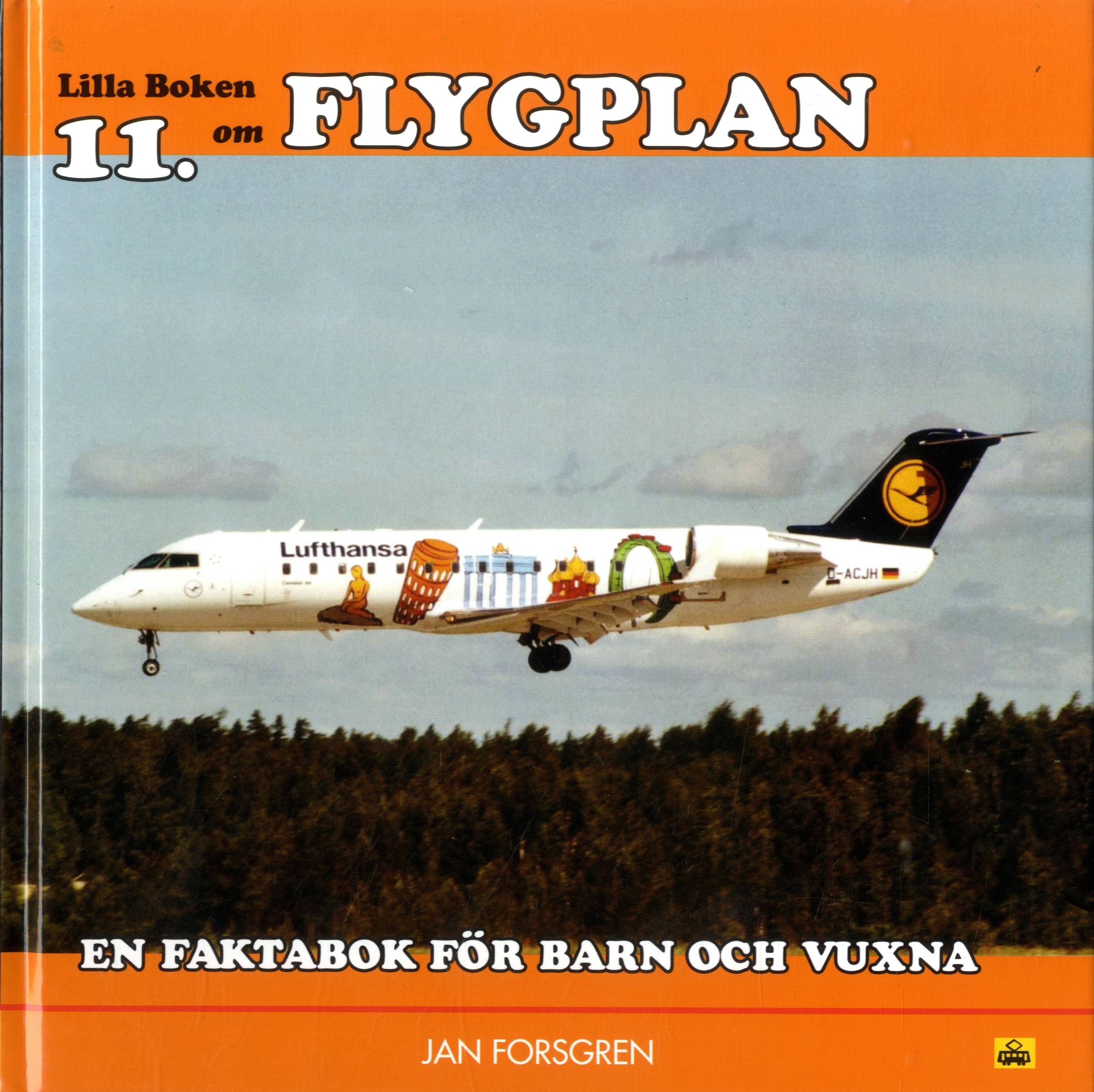 Lilla boken om flygplan : en faktabok för barn och vuxna